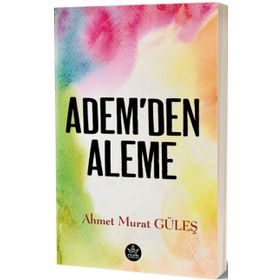 Adem'den Aleme - Ahmet Refik Altınay
