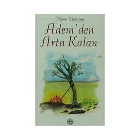 ADEM'DEN ARTA KALAN - TOLGAY HIÇYILMAZ