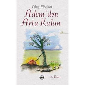 ADEM'DEN ARTA KALAN - TOLGAY HIÇYILMAZ