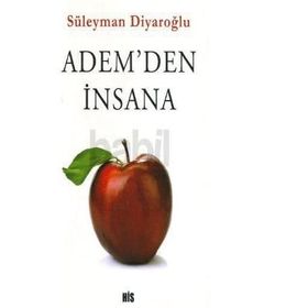 Adem'den İnsana - Süleyman Diyaroğlu