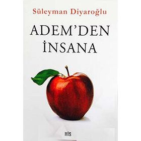 Adem'den İnsana - Süleyman Diyaroğlu