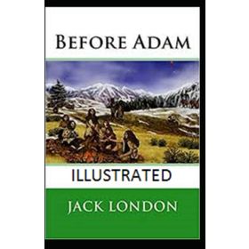 Ademden Önce Before Adam - Jack London