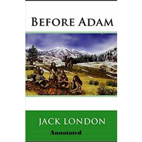 Ademden Önce Before Adam - Jack London