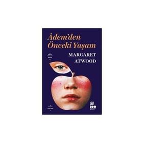 Adem'den Önceki Yaşam - Margaret Atwood