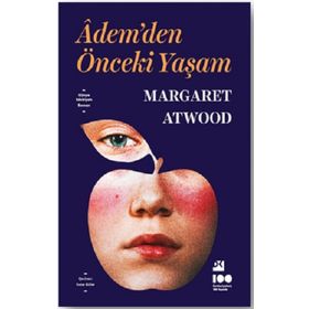 Adem'den Önceki Yaşam - Margaret Atwood
