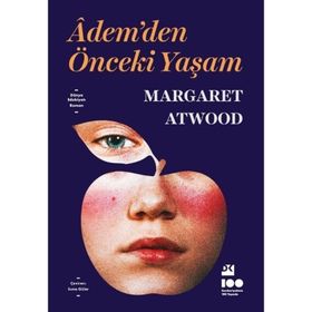 Adem'den Önceki Yaşam - Margaret Atwood