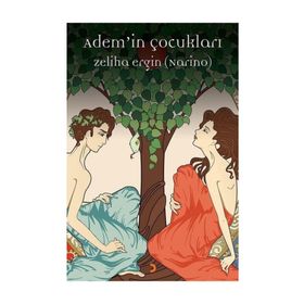 Adem'in Çocukları - Zeliha Ergin