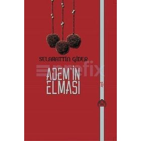Adem'in Elması - Selahattin Gider