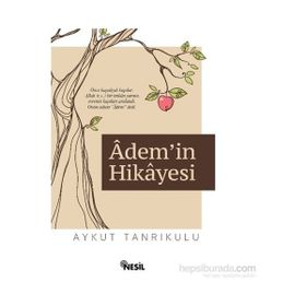 Adem’in Hikayesi - Aykut Tanrıkulu