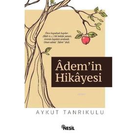 Adem’in Hikayesi - Aykut Tanrıkulu
