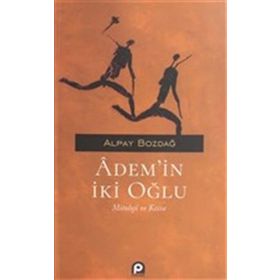 Ademin İki Oğlu - Alpay Bozdağ