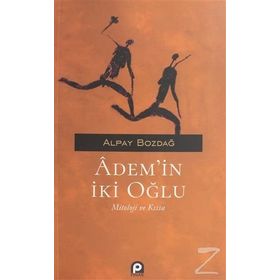 Ademin İki Oğlu - Alpay Bozdağ
