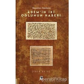 Adem’in İki Oğlunun Haberi - Şener Aktaş - Çıra Yayınları