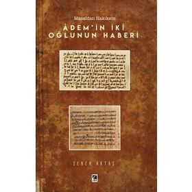 Adem’in İki Oğlunun Haberi - Şener Aktaş - Çıra Yayınları