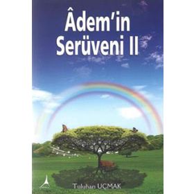 Adem’in Serüveni - 2 - Tuluhan Uçmak