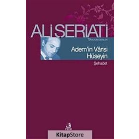 Ademin Varisi Hüseyin - Ali Şeriati