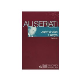 Ademin Varisi Hüseyin - Ali Şeriati