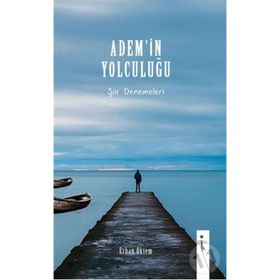 Adem’in Yolculuğu - Erhan Öktem