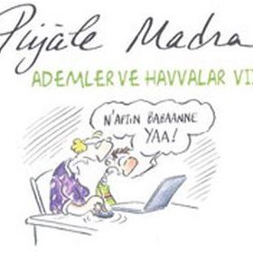 ADEMLER VE HAVVALAR VII - PIYALE MADRA