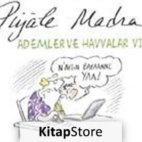 ADEMLER VE HAVVALAR VII - PIYALE MADRA