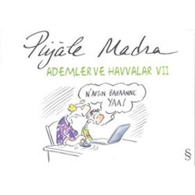ADEMLER VE HAVVALAR VII - PIYALE MADRA