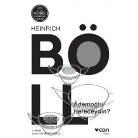 ADEMOĞLU NERDEYDIN - HEINRICH BOLL