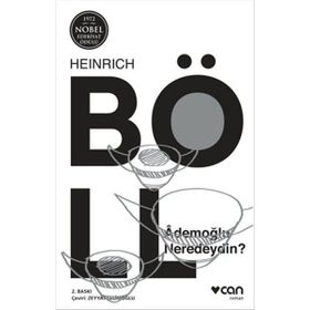 ADEMOĞLU NERDEYDIN - HEINRICH BOLL