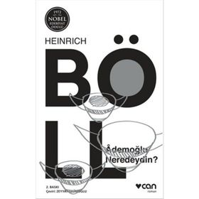 ADEMOĞLU NERDEYDIN - HEINRICH BOLL