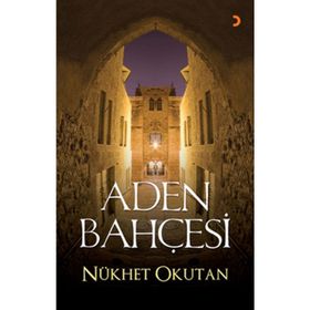 ADEN BAHÇESİ - NÜKHET OKUTAN
