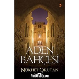 ADEN BAHÇESİ - NÜKHET OKUTAN