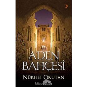 ADEN BAHÇESİ - NÜKHET OKUTAN