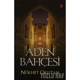 ADEN BAHÇESİ - NÜKHET OKUTAN