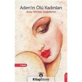 Adenin Ölü Kadınları - Arzu Yılmaz Dağdemir