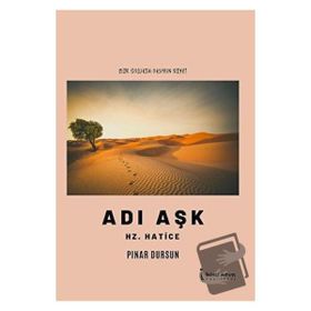 Adı Aşk Hz. Hatice - Pınar Dursun