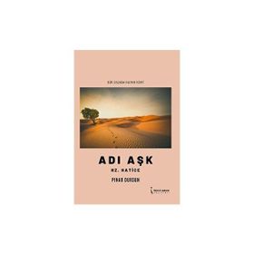 Adı Aşk Hz. Hatice - Pınar Dursun