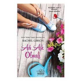 ADI AŞK OLMALI - RACHEL GIBSON