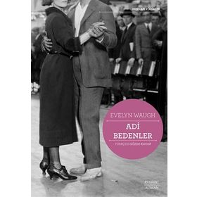 Adi Bedenler - Evelyn Waugh - Everest Yayınları