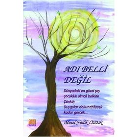 Adı Belli Değil - Minel Fadik Özer