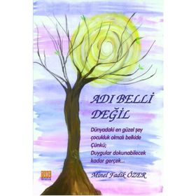 Adı Belli Değil - Minel Fadik Özer