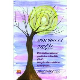 Adı Belli Değil - Minel Fadik Özer
