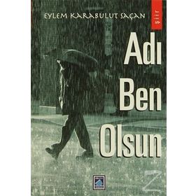 ADI BEN OLSUN - EYLEM KARABULUT SAÇAN