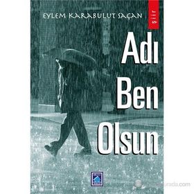ADI BEN OLSUN - EYLEM KARABULUT SAÇAN