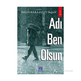 ADI BEN OLSUN - EYLEM KARABULUT SAÇAN