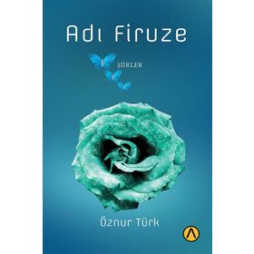 Adı Firuze - Öznur Türk