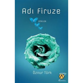 Adı Firuze - Öznur Türk