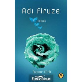 Adı Firuze - Öznur Türk