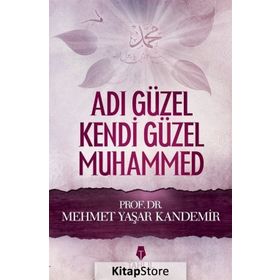 Adı Güzel Kendi Güzel Muhammed - M. Yaşar Kandemir