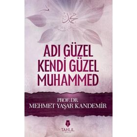 Adı Güzel Kendi Güzel Muhammed - M. Yaşar Kandemir