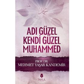 Adı Güzel Kendi Güzel Muhammed - M. Yaşar Kandemir