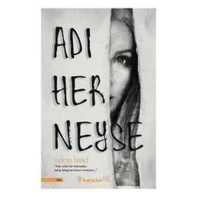 ADI HER NEYSE BITTI - NERMIN KILIÇMAN